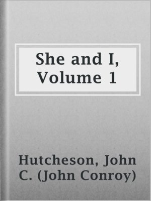 cover image of She and I, Volume 1